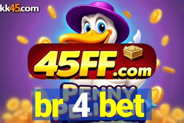 br 4 bet
